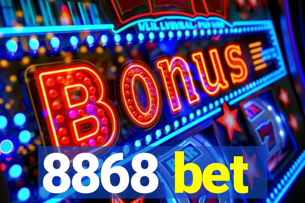 8868 bet